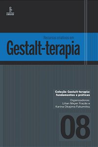 Recursos Criativos em Gestalt-terapia: Vol. 8
