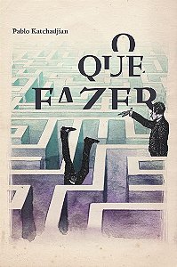 Que Fazer, O