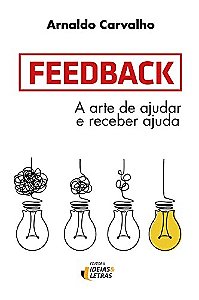 Feedback: a Arte de Ajuda e Receber Ajuda