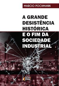 Grande Desistencia Historica, A