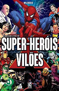 Grande Livro de Super-herois e Viloes, o (capa Especial + Marcador Paginas)