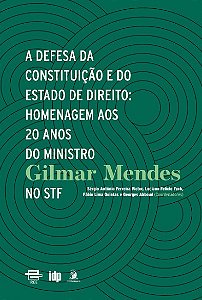 Defesa da Constituicao e do Estado de Direito, A: Homenagem Aos 20 Anos do