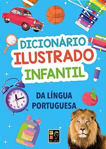 Dicionario Ilustrado Infantil da Lingua Portuguesa