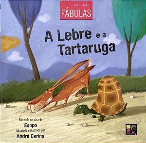Lebre e a Tartaruga, a - Colecao Fabulas