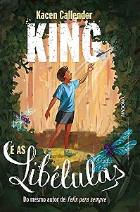 King e as Libelulas