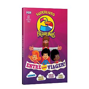Superlivro 3 Palavrinhas - entre Nessa Viagem!