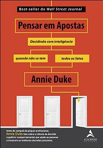 Pensar em Apostas: Decidindo com Inteligencia Quando Nao se Tem Todos os Fa