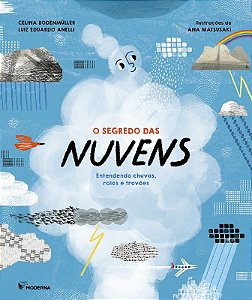 Segredo das Nuvens, o - Entendendo Chuvas, Raios e Trovoes