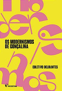 Modernismos de Goncalina, os