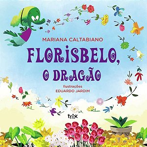 Florisbelo, o Dragao