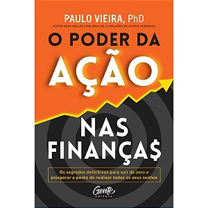 Poder da Acao Nas Financas, O