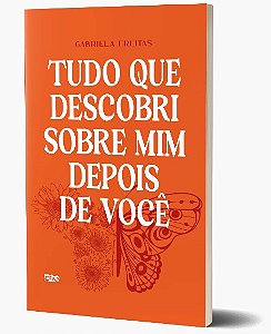 Tudo Que Descobri sobre Mim Depois de Voce