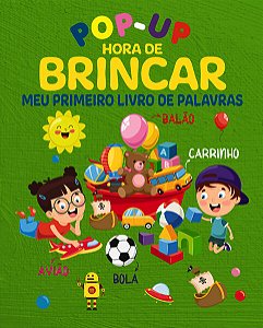 Meu Primeiro Livro de Palavras - Hora de Brincar - Pop-up
