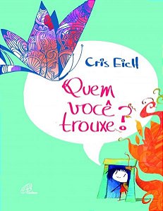 Quem Voce Trouxe