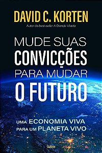 Mude Suas Conviccoes para Mudar o Futuro