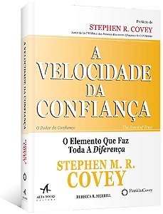 Velocidade da Confianca, a - o Elemento Que Faz Toda a Diferenca