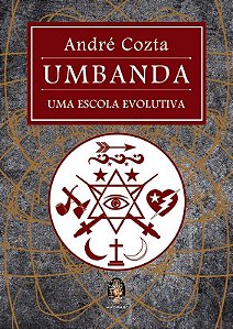 Umbanda: Uma Escola Evolutiva