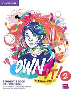Own It! Level 2 Students Book With Practice Extra