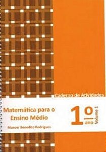 Matematica para o Ensino Medio: Caderno de Atividades 1  Ano- Vol. 1