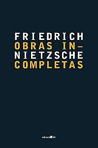 Friedrich Nietz - Obras Incompletas
