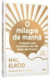 Milagre da Manha, O: o Segredo para Transformar Sua Vida