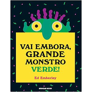 Vai Embora, Grande Monstro Verde!