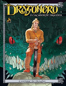 Dragonero: o Cacador de Dragoes Vol. 1