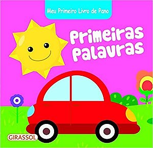 Meu Primeiro Livro de Pano: Primeiras Palavras: 2