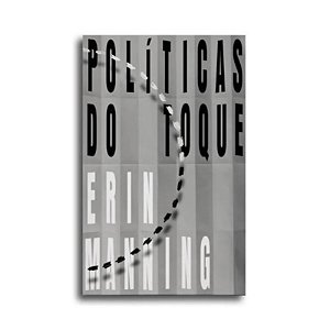 Políticas do Toque: Sentidos, Movimento e Soberania