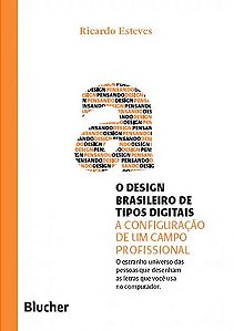 Design Brasileiro de Tipos Digitais, o - Col. Pensando o Design