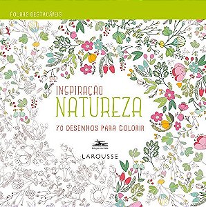 Inspiracao - Natureza - 70 Desenhos para Colorir