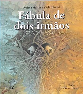 Fabula de Dois Irmaos - Serie: Isto e Aquilo