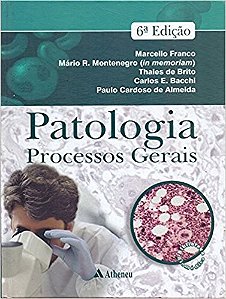 Patologia : Processos Gerais