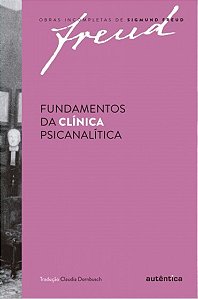 Fundamentos da Clinica Psicanalitica