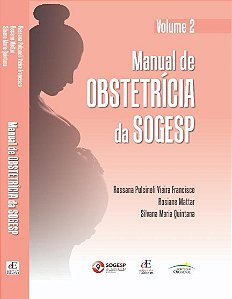 Manual de Obstetricia da Sogesp: Volume 2