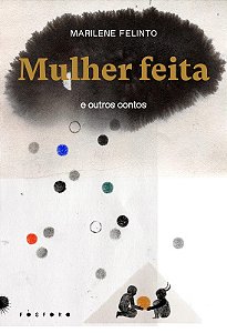 Mulher Feita e Outros Contos