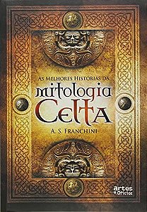 Melhores Historias da Mitologia Celta, as