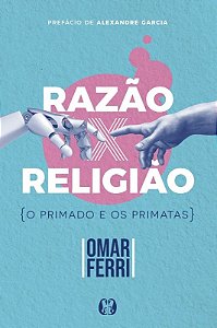 Razão X Religião
