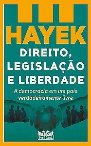 Direito Legislacao e Liberdade: a Democracia de Um Pais Verdadeiramente Liv