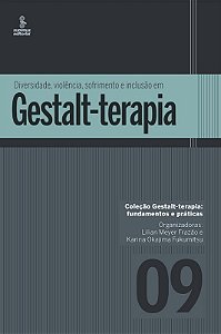 Diversidade, Violencia, Sofrimento e Inclusao em Gestalt-terapia
