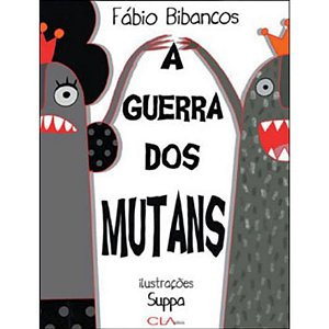 Guerra dos Mutans, A
