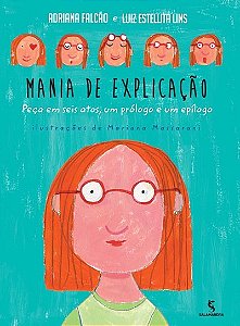 Mania de Explicacao: Peca em Seis Atos, Um Prologo e Um Epilogo