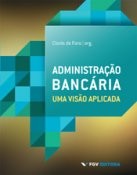 Administracao Bancaria: Uma Visao Aplicada