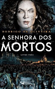 Senhora dos Mortos, A: Livro 3