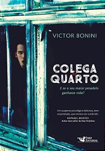 Colega de Quarto - e se o Seu Maior Pesadelo Ganhasse Vida