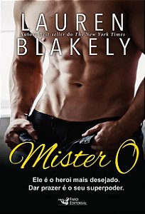 Mister, O: Ele e o Heroi Mais Desejado. Dar Prazer e o Seu Superpoder