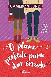 Plano Perfeito para Dar Errado, O