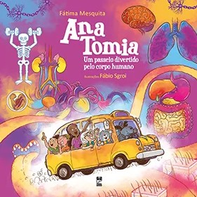 Ana Tomia: Um Passeio Divertido Pelo Corpo Humano