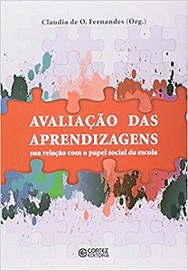 Avaliacao das Aprendizagens - Sua Relacao com o Papel Social da Escola
