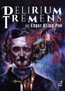 Delirium Tremens de Edgar Allan poe